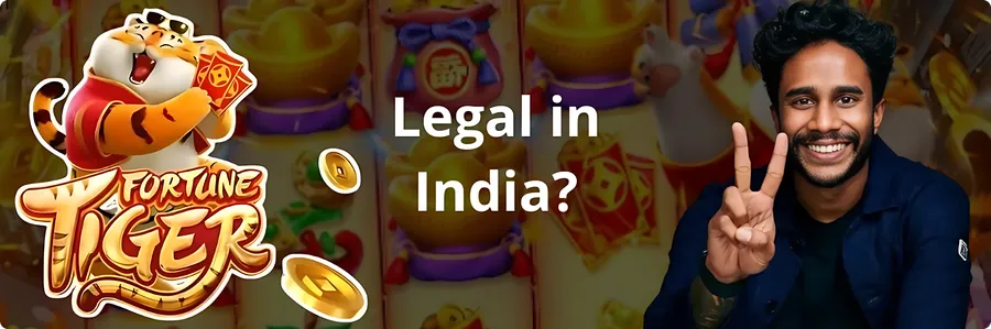 Is Fortune Tiger Slot Legal in India?